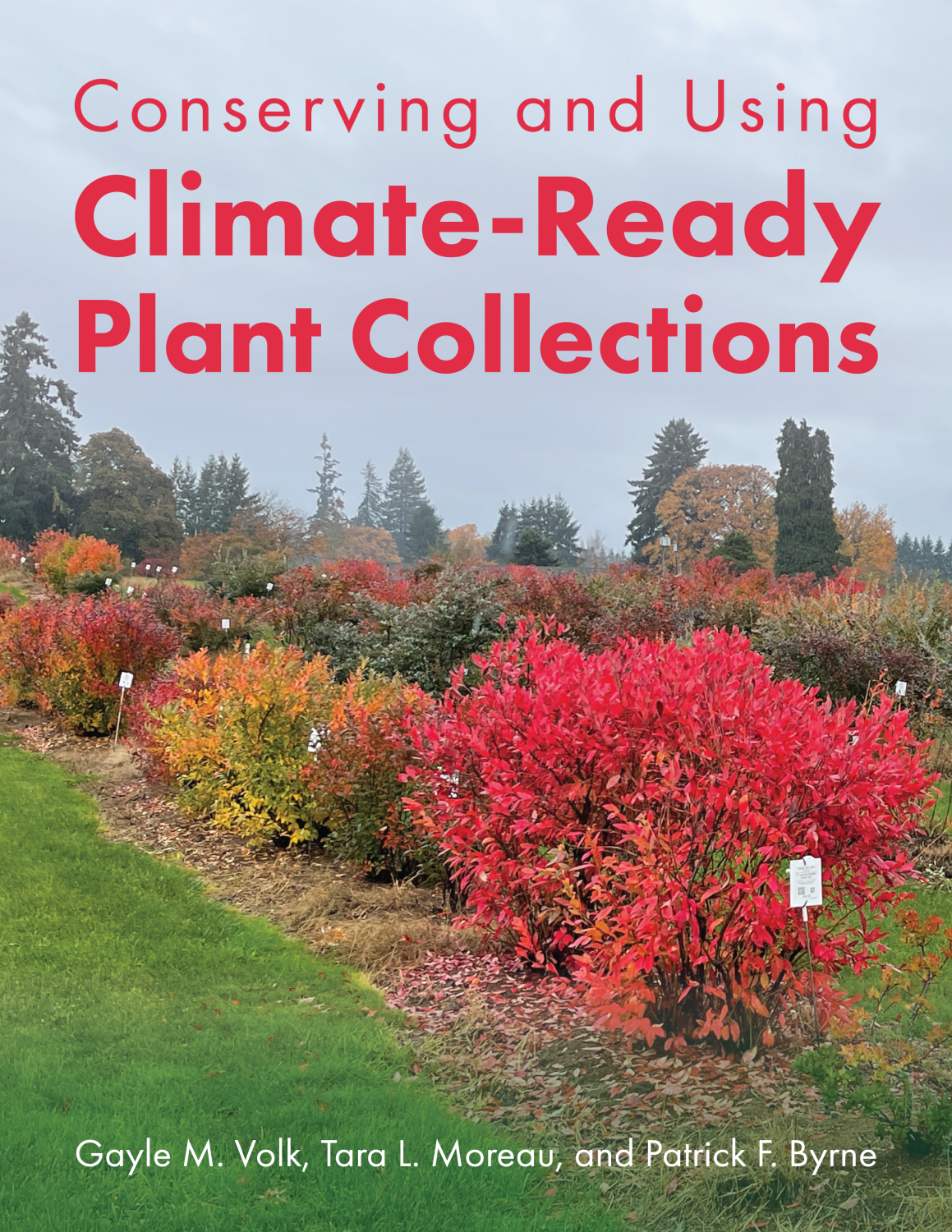 Cover image for Conserving and Using Climate-Ready Plant Collections